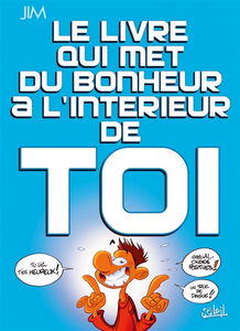 Le livre qui met du bonheur à l'intérieur de toi