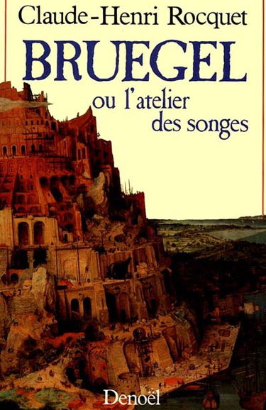 Bruegel ou l'Atelier des songes