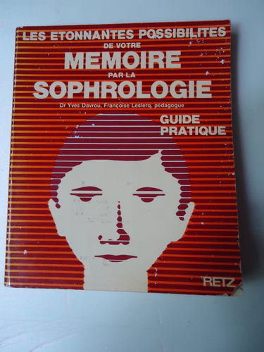 Les Etonnantes possibilités de votre mémoire par la sophrologie