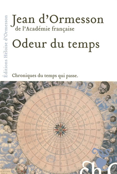 Odeur du temps : chroniques du temps qui passe