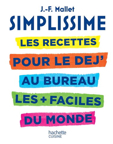 Simplissime : les recettes pour le déj' au bureau les + faciles du monde