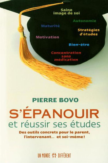S'épanouir et réussir ses études : des outils concrets pour le parent, l'intervenant... et soi-même !