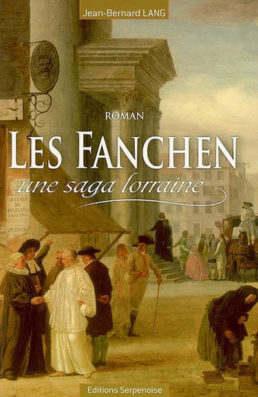 Les Fanchen : une saga lorraine