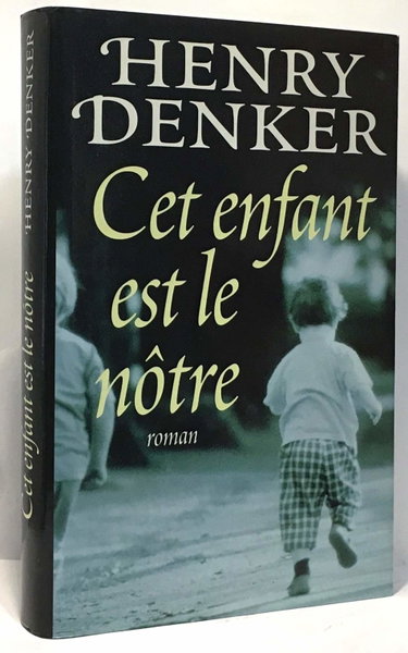 Couverture de Cet enfant est le nôtre