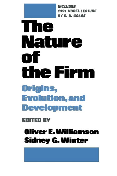 Couverture de The Nature of the Firm: Origins, Evolution, and Development