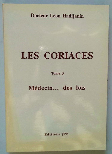 Couverture de Les Coriaces. Vol. 3. Médecin... des lois