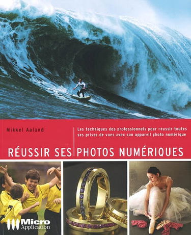 Réussir ses photos numériques : des astuces professionnelles pour des photos numériques réussies