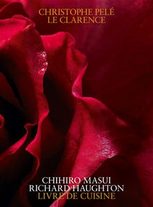 Christophe Pelé : Le Clarence : livre de cuisine