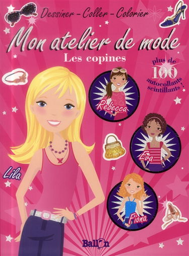Mon atelier de mode : les copines