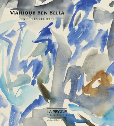 Couverture de Mahjoub Ben Bella - Les belles feuilles par Alain Jaubert