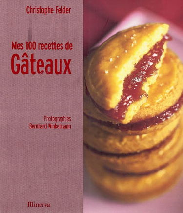 Mes 100 recettes de gâteaux