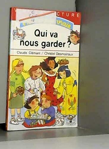 Qui va nous garder ?