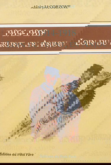 1914-1918 : loin du front, en Anjou