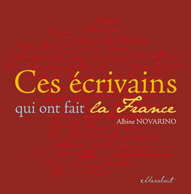 Ces écrivains qui ont fait la France
