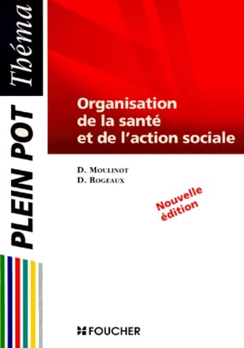 Organisation de la santé et de l'action sociale : carrières médico-sociales, bac SMS