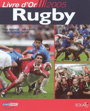 Rugby : livre d'or 2005