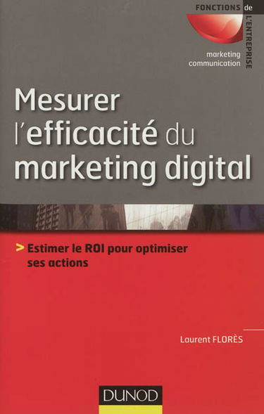 Mesurer l'efficacité du marketing digital : estimer le ROI pour optimiser ses actions