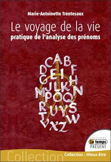 Le voyage de la vie : parcourir l'alphabet