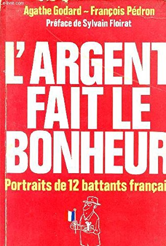 Couverture de L'Argent fait le bonheur (Collection Le Poids des mots)
