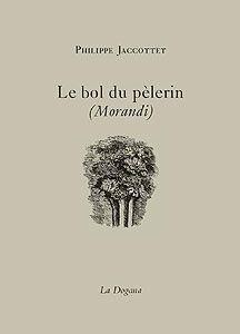 Couverture de Le bol du pèlerin par Philippe Jaccottet