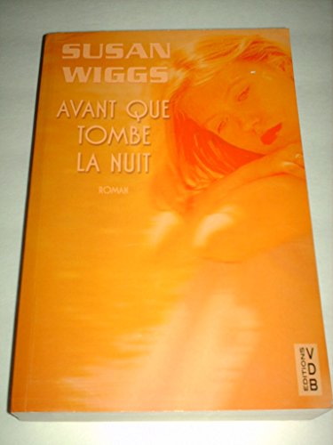 Couverture de Avant Que Tombe La Nuit (Home Before Dark) French Language Edition