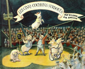 Les Cinq cochons surdoués