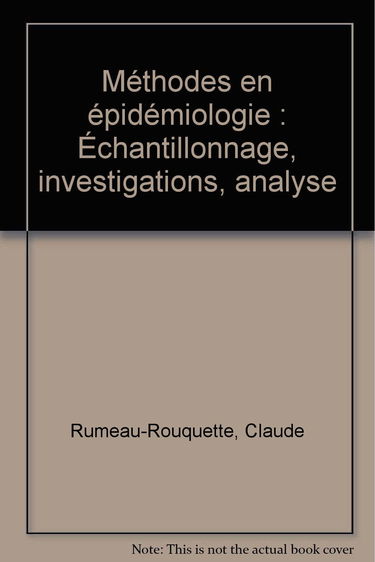 Méthodes en épidémiologie: Échantillonnage, investigations, analyse