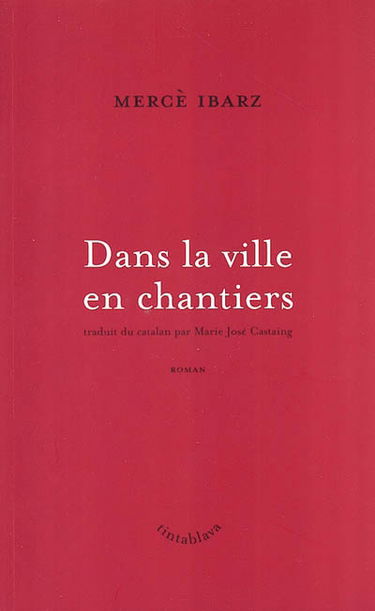 Dans la ville en chantiers