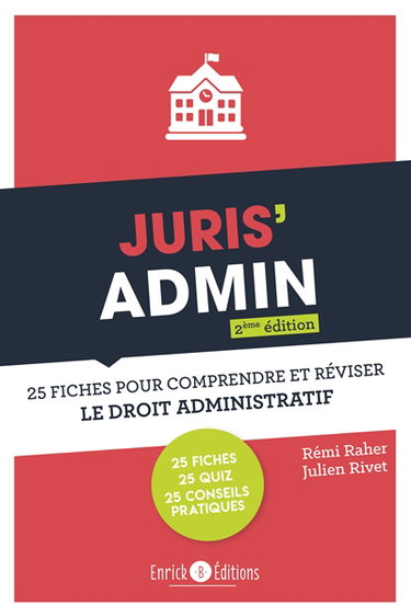 Juris'admin : 25 fiches pour comprendre et réviser le droit administratif