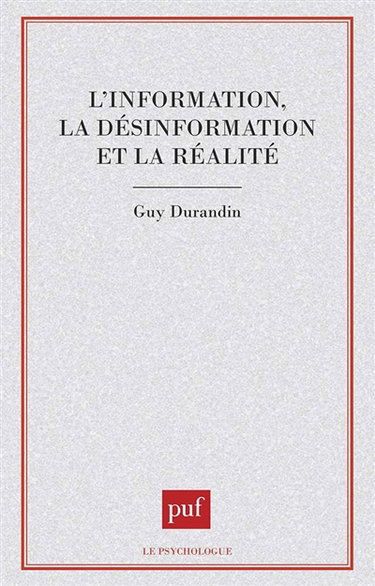 L'Information, la désinformation et la réalité