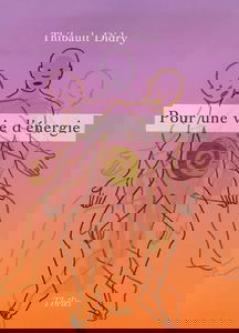 Pour une vie d'energie