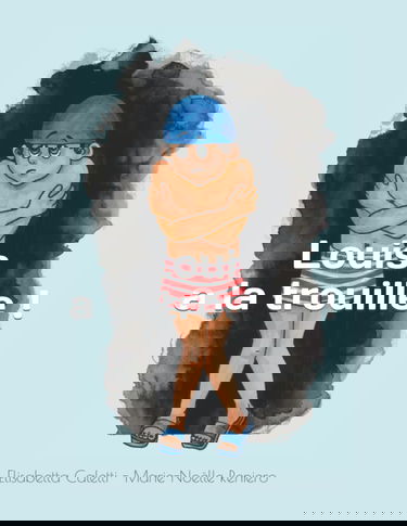 Louis a la trouille !