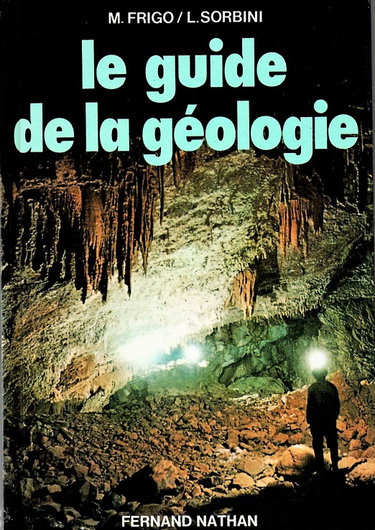 Couverture de LE GUIDE DE LA GEOLOGIE