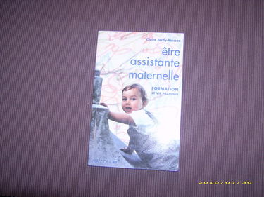 Etre Assistante Maternelle. Formation Et Vie Pratique