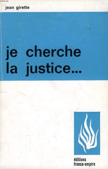Couverture de JE CHERCHE LA JUSTICE, TEMOIGNAGE