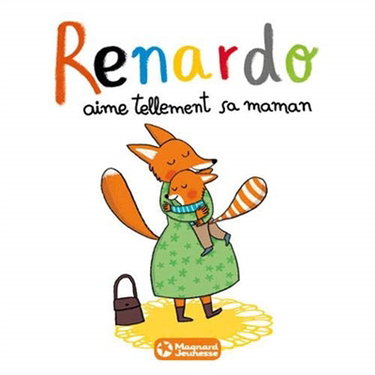 Couverture de Renardo aime tellement sa maman