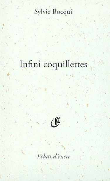 Infini coquillettes