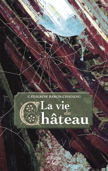 La vie de Château