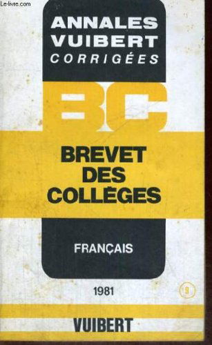 ANNALES VUIBERT CORRIGEES - BC - BREVET DES COLLEGES - FRANCAIS - 1981 - N°9