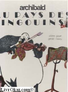 Couverture de Archibald Au Pays Des Pingouins