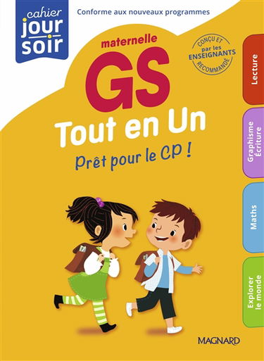 Tout en un, maternelle GS : prêt pour le CP ! : conforme aux nouveaux programmes