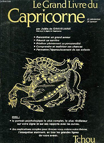 Les Grands livres du zodiaque... Tome 7: Le Grand livre du Capricorne