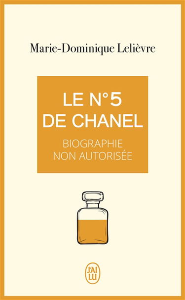 Le n° 5 de Chanel : biographie non autorisée