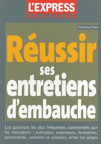 Réussir ses entretiens d'embauche