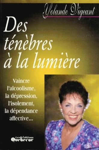 Des Tenebres Dans La Lumiere