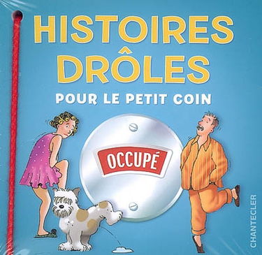 Histoires drôles pour le petit coin
