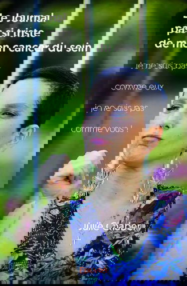 Le journal pas si triste de mon cancer du sein : Je ne suis pas comme eux, je ne suis pas comme vous !