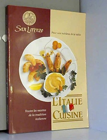 Couverture de SAN LORENZO L'ITALIE ET LA CUISINE