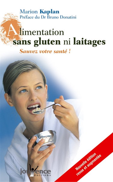 Alimentation sans gluten ni laitages : sauvez votre santé !
