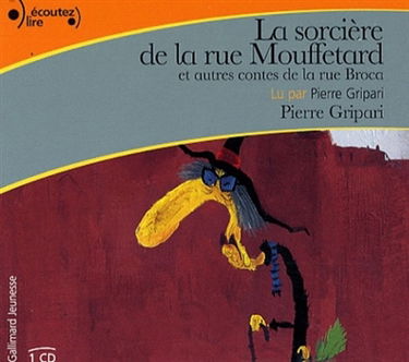 La sorcière de la rue Mouffetard : et autres contes de la rue Broca